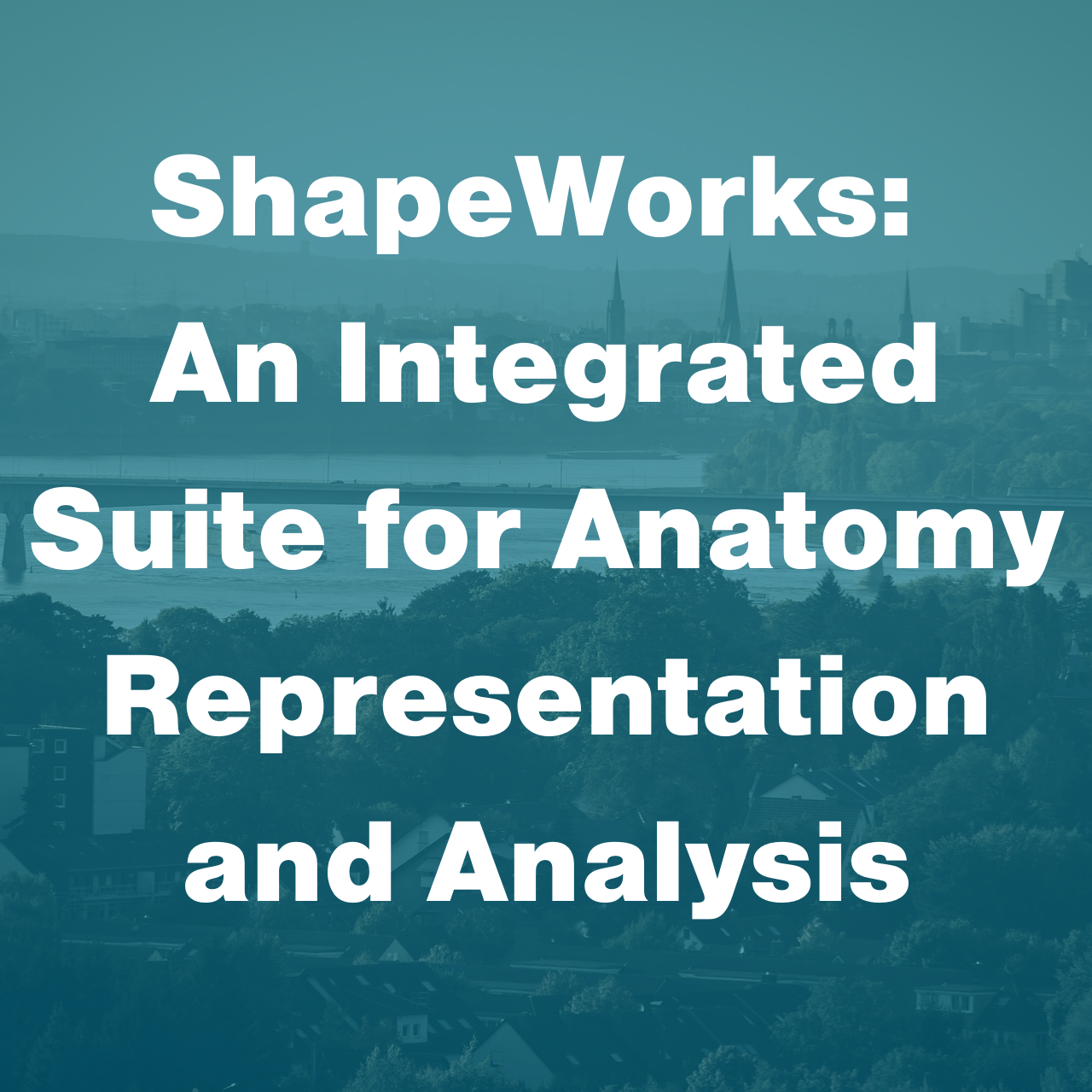 ShapeWorks CMBBE Workshop